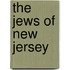 The Jews Of New Jersey