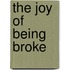 The Joy of Being Broke