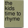 The Kids Time To Rhyme door Karim James
