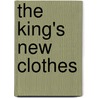 The King's New Clothes door Robin Michal Koontz