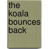 The Koala Bounces Back door Pat Thomson