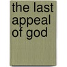 The Last Appeal Of God door Mario Estiverne