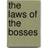 The Laws Of The Bosses
