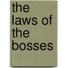The Laws Of The Bosses by Tilawan