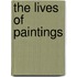 The Lives Of Paintings