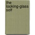 The Looking-Glass Self
