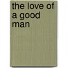 The Love Of A Good Man door Mykisha Mac
