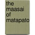 The Maasai of Matapato