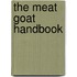 The Meat Goat Handbook