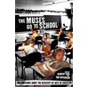 The Muses Go To School door Herbert Kohl