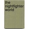 The Nightfighter World door Peter L. Croft