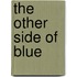 The Other Side Of Blue