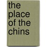 The Place of the Chins door David Bingley