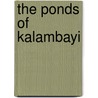 The Ponds of Kalambayi door Mike Tidwell
