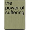 The Power of Suffering door Jr. MacArthur John