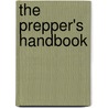 The Prepper's Handbook door Zion Prepper