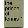 The Prince of Tennis 1 door Takeahi Konomi