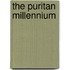 The Puritan Millennium