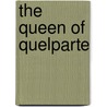 The Queen Of Quelparte door Archer Butler Hulbert