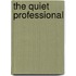 The Quiet Professional