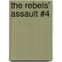 The Rebels' Assault #4