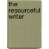 The Resourceful Writer