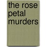 The Rose Petal Murders door Don E. Finegold