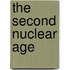 The Second Nuclear Age