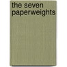 The Seven Paperweights door Christina Godley
