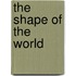 The Shape of the World