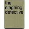 The Singhing Detective door M.C. Dutton