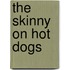 The Skinny on Hot Dogs