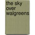 The Sky Over Walgreens