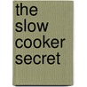 The Slow Cooker Secret door Norma Miller