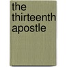 The Thirteenth Apostle door Arkady Povzikov