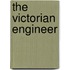 The Victorian Engineer