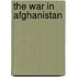 The War In Afghanistan