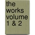 The Works Volume 1 & 2