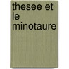 Thesee Et Le Minotaure by Nicolas Cauchy