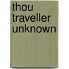 Thou Traveller Unknown door Kevin Walton