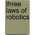 Three Laws of Robotics