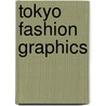 Tokyo Fashion Graphics by Pie Books