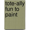 Tote-ally Fun to Paint door Kooler Design Studio