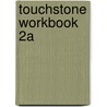 Touchstone Workbook 2a door Susan Rivers