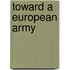 Toward A European Army