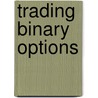 Trading Binary Options door Abe Cofnas