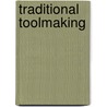 Traditional Toolmaking door Franklin Jones