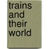 Trains And Their World