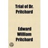 Trial Of Dr. Pritchard