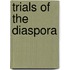 Trials Of The Diaspora
